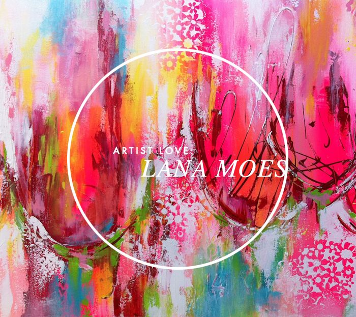 artist love: lana moes