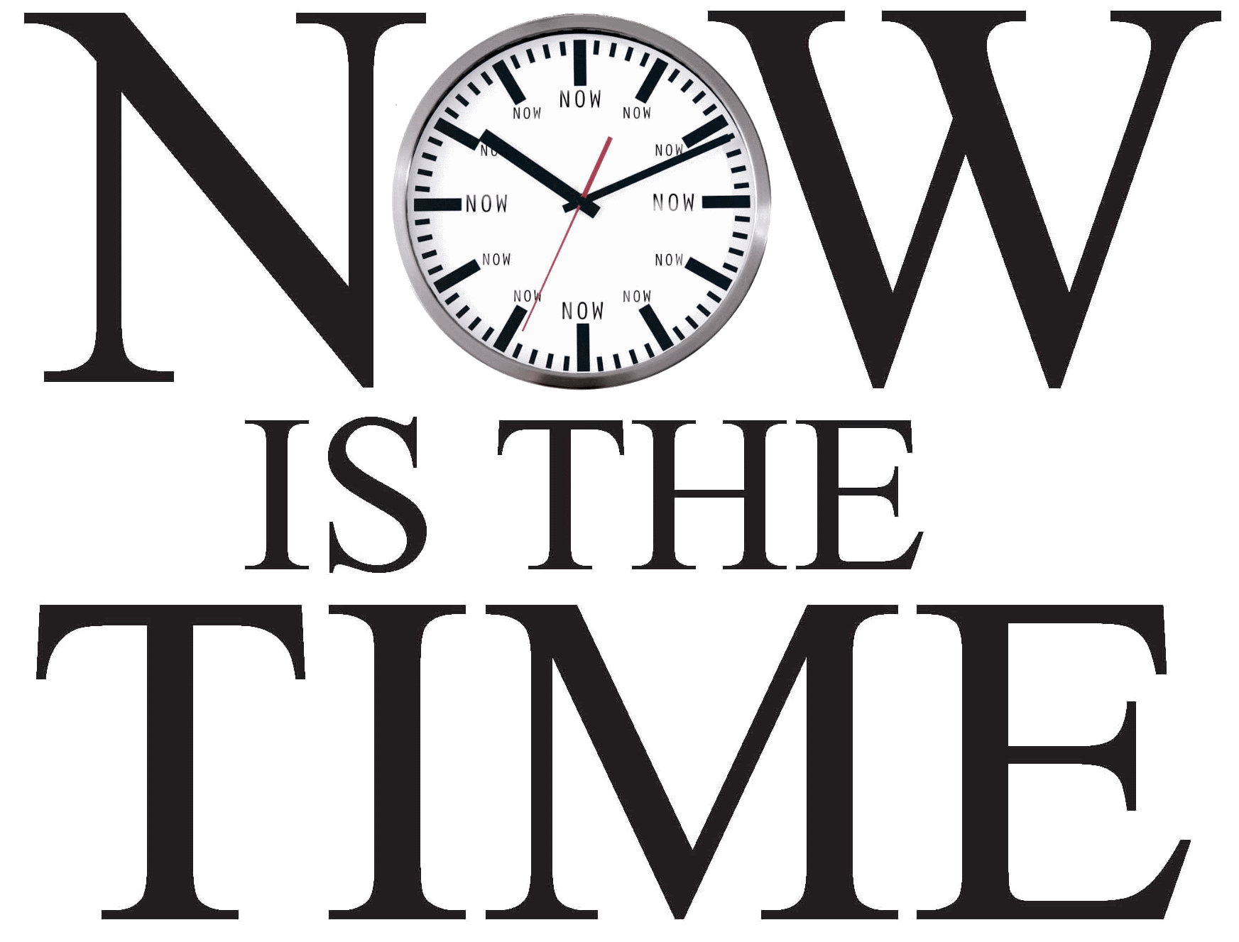 Now Is The Time