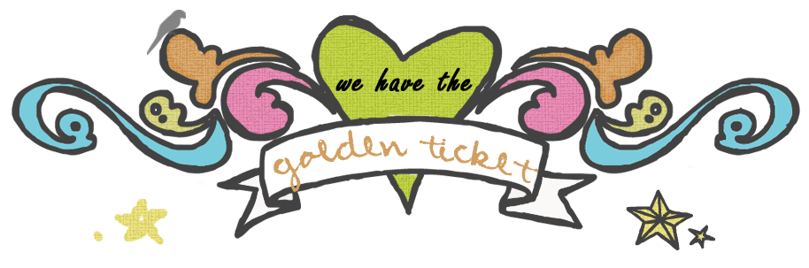We Have The Golden Ticket!